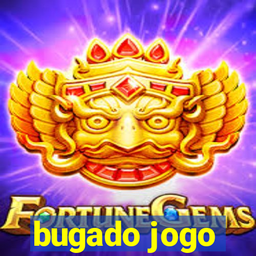 bugado jogo